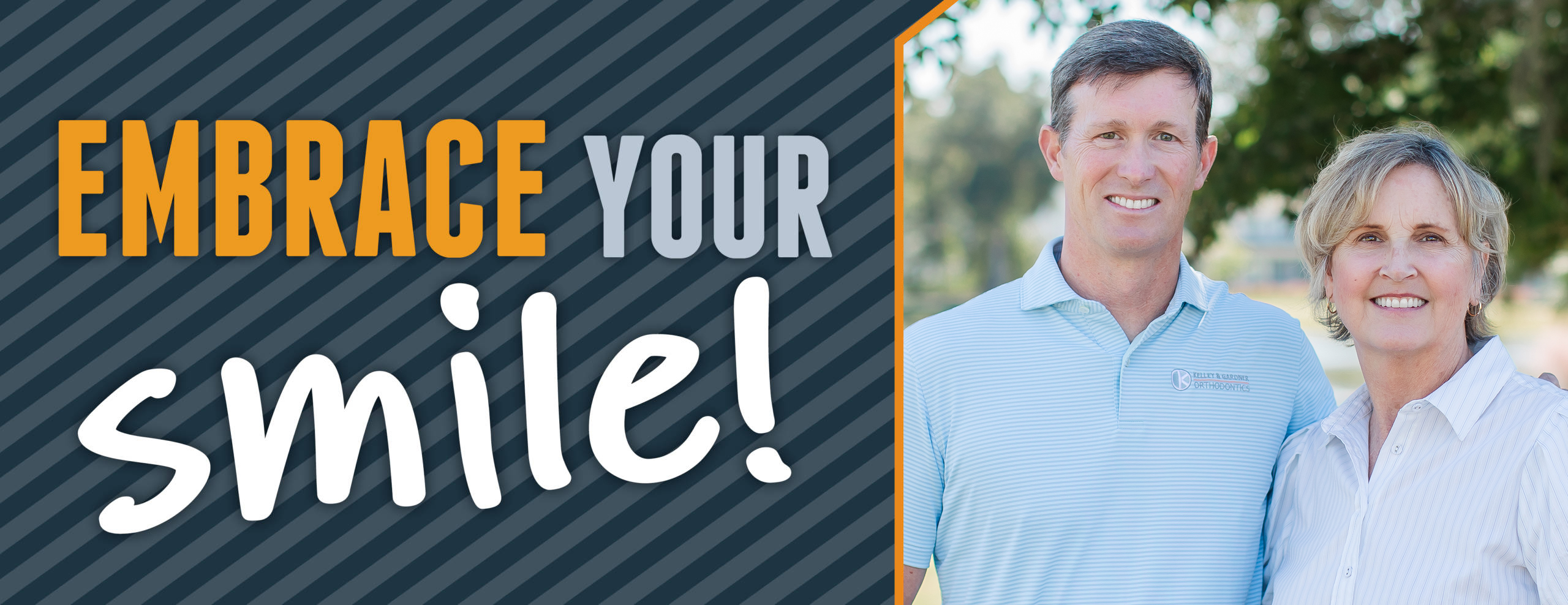 Embrace your Smile at Kelley & Gardner Orthodontics